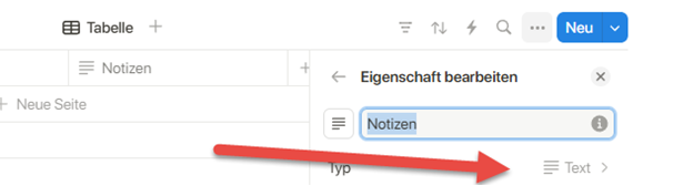 Screenshot: zeigt eine Notion-Tabelle mit einer geöffneten Eigenschafts-Bearbeitungsansicht, wobei ein roter Pfeil auf den Eigenschaftstyp 'Text' hinweist.